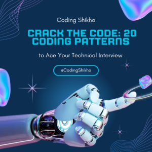 Crack the Code: 20 Coding Patterns to Ace Your Technical Interview